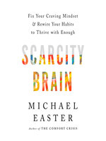 Scarcity Brain